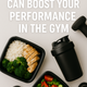 How Meal Prep Can Boost Your Performance in the Gym
