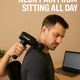 Reduce Back and Neck Pain from Sitting All Day: How a Massage Gun Can Help